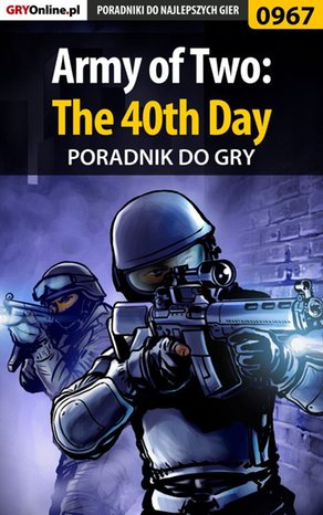 Army of Two: The 40th Day - poradnik do gry – ebook
