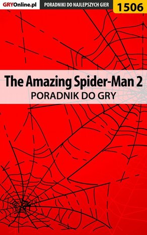 The Amazing Spider-Man 2 - poradnik do gry – ebook