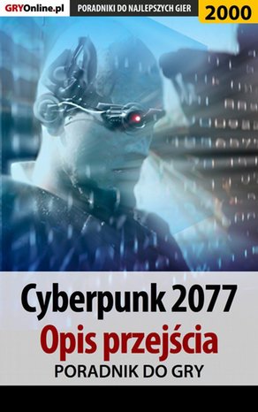 Cyberpunk 2077. Opis przejścia gry – ebook