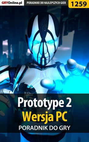 Prototype 2 - PC - poradnik do gry – ebook