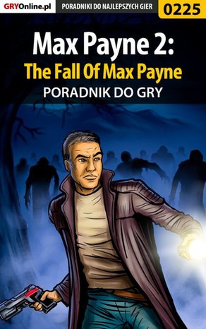 Max Payne 2: The Fall Of Max Payne - poradnik do gry – ebook