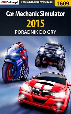 Car Mechanic Simulator 2015 - poradnik do gry – ebook