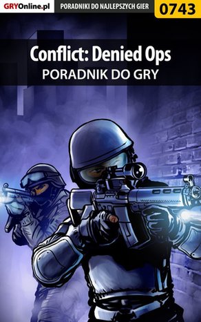Conflict: Denied Ops - poradnik do gry – ebook