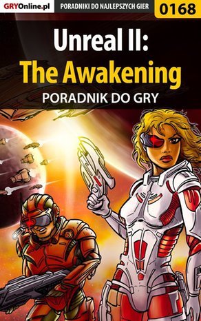 Unreal II: The Awakening - poradnik do gry – ebook