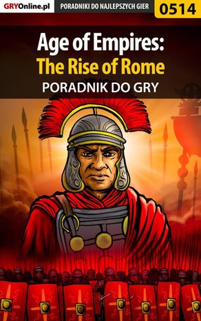 Age of Empires: The Rise of Rome - poradnik do gry – ebook