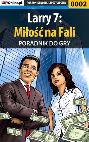Larry 7: Miłość na Fali - poradnik do gry – ebook