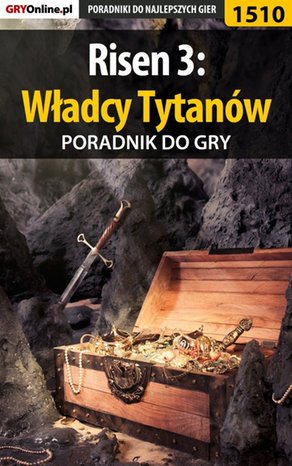 Risen 3: Władcy Tytanów - poradnik do gry – ebook