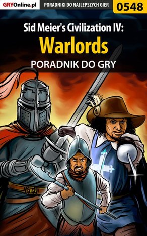 Sid Meier's Civilization IV: Warlords - poradnik do gry – ebook