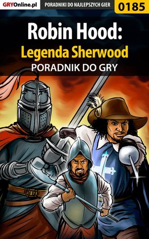 Robin Hood: Legenda Sherwood - poradnik do gry – ebook