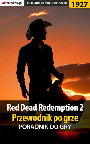 Red Dead Redemption 2 - przewodnik po grze - poradnik do gry – ebook