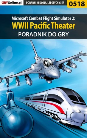 Microsoft Combat Flight Simulator 2: WWII Pacific Theater - poradnik do gry – ebook