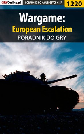Wargame: European Escalation - poradnik do gry – ebook