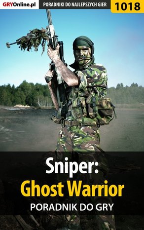 Sniper: Ghost Warrior - poradnik do gry – ebook