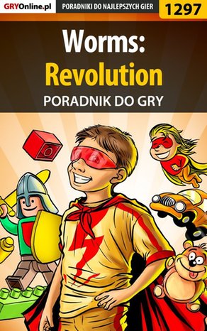 Worms: Revolution - poradnik do gry – ebook