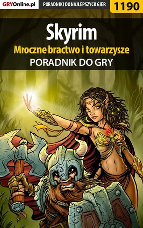Skyrim - mroczne bractwo i towarzysze - poradnik do gry – ebook
