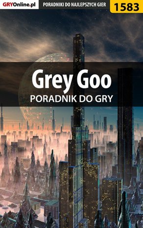 Grey Goo - poradnik do gry – ebook