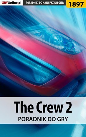The Crew 2 - poradnik do gry – ebook