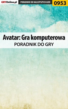 Avatar: Gra komputerowa - poradnik do gry – ebook