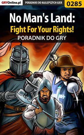 No Man's Land: Fight For Your Rights! - poradnik do gry – ebook