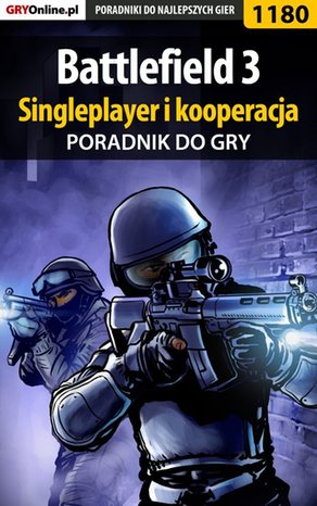 Battlefield 3 - poradnik do gry. Singleplayer i kooperacja – ebook