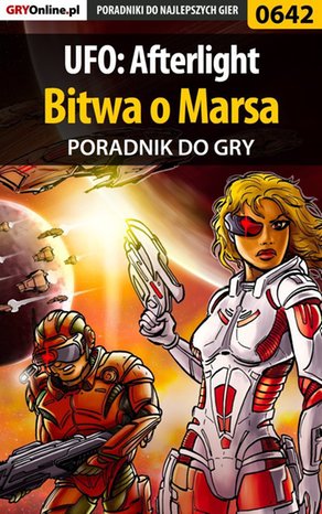 UFO: Afterlight - Bitwa o Marsa - poradnik do gry – ebook