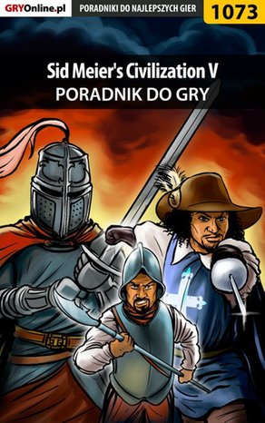 Sid Meier's Civilization V - poradnik do gry – ebook