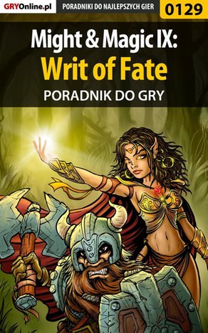 Might  Magic IX: Writ of Fate - poradnik do gry – ebook