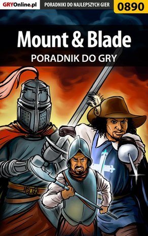 Mount Blade - poradnik do gry – ebook