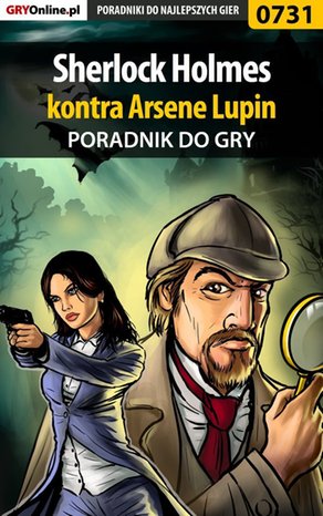 Sherlock Holmes kontra Arsene Lupin - poradnik do gry – ebook