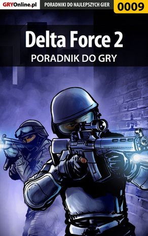 Delta Force 2 - poradnik do gry – ebook