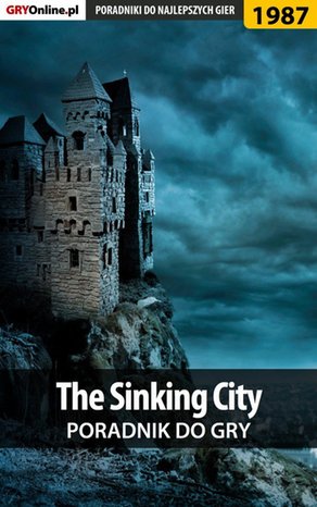 The Sinking City - poradnik do gry – ebook
