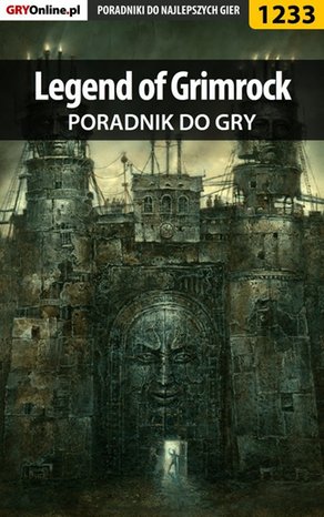 Legend of Grimrock - poradnik do gry – ebook