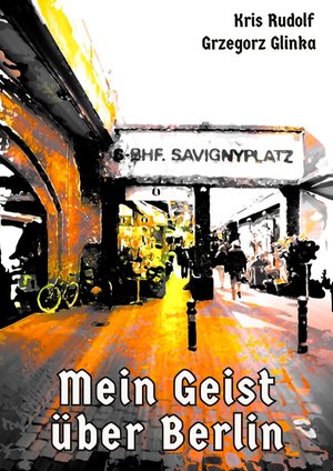 Mein Geist über Berlin – ebook