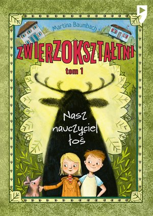 Nasz nauczyciel łoś. Zwierzokształtni. Tom 1 – ebook