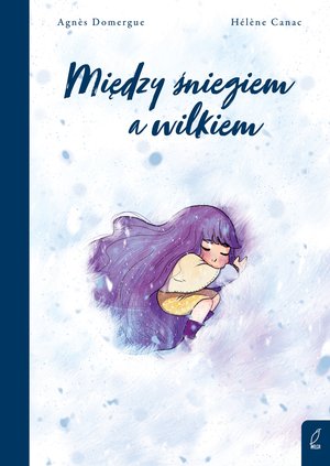 Między śniegiem a wilkiem – ebook