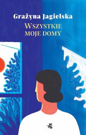Wszystkie moje domy – ebook