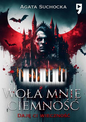 Woła mnie ciemność. Daję ci wieczność akt 1 – ebook
