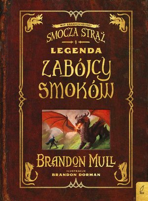 Smocza Straż. Legenda zabójców smoków – ebook