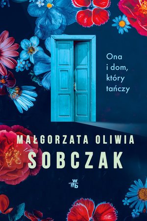 Ona i dom, który tańczy – ebook