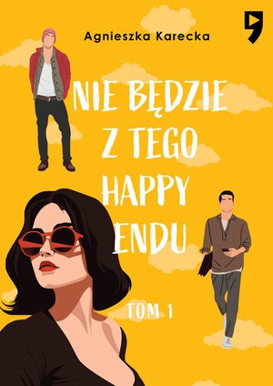 Nie będzie z tego happy endu. Tom 1 – ebook