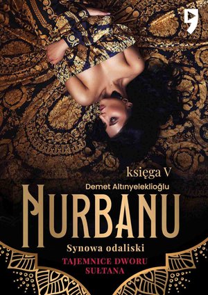 Tajemnice dworu sułtana: Nurbanu. Synowa odaliski. Księga V – ebook