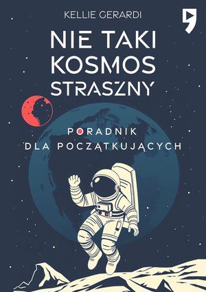 Nie taki kosmos straszny. Poradnik dla początkujących – ebook