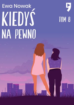 Kiedyś na pewno. Tom 8 – ebook
