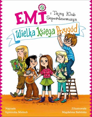 Emi i Tajny Klub Superdziewczyn. Wielka księga przygód. Tom 1 – ebook
