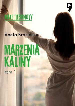 Małe tęsknoty: Marzenia Kaliny. Tom 1 – ebook