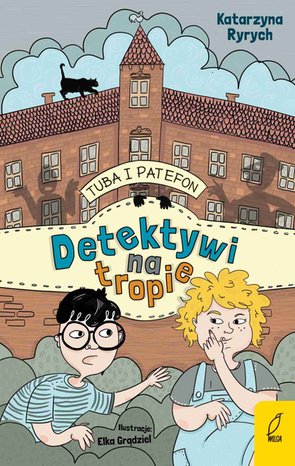Tuba i Patefon. Detektywi na tropie – ebook