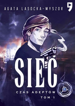 Sieć. Tom 1: Czas Adeptów – ebook