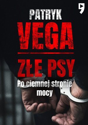 Złe psy. Po ciemnej stronie mocy – ebook