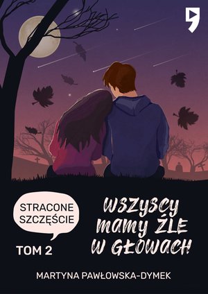 Wszyscy mamy źle w głowach. Tom 2: Stracone szczęście – ebook
