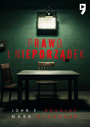 Prawo i nieporządek. Spowiedź legendarnego profilera FBI – ebook